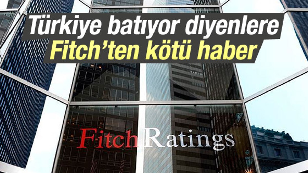 Fitch Ten T Rkiye Nin Kredi Notu Hakk Nda A Klama