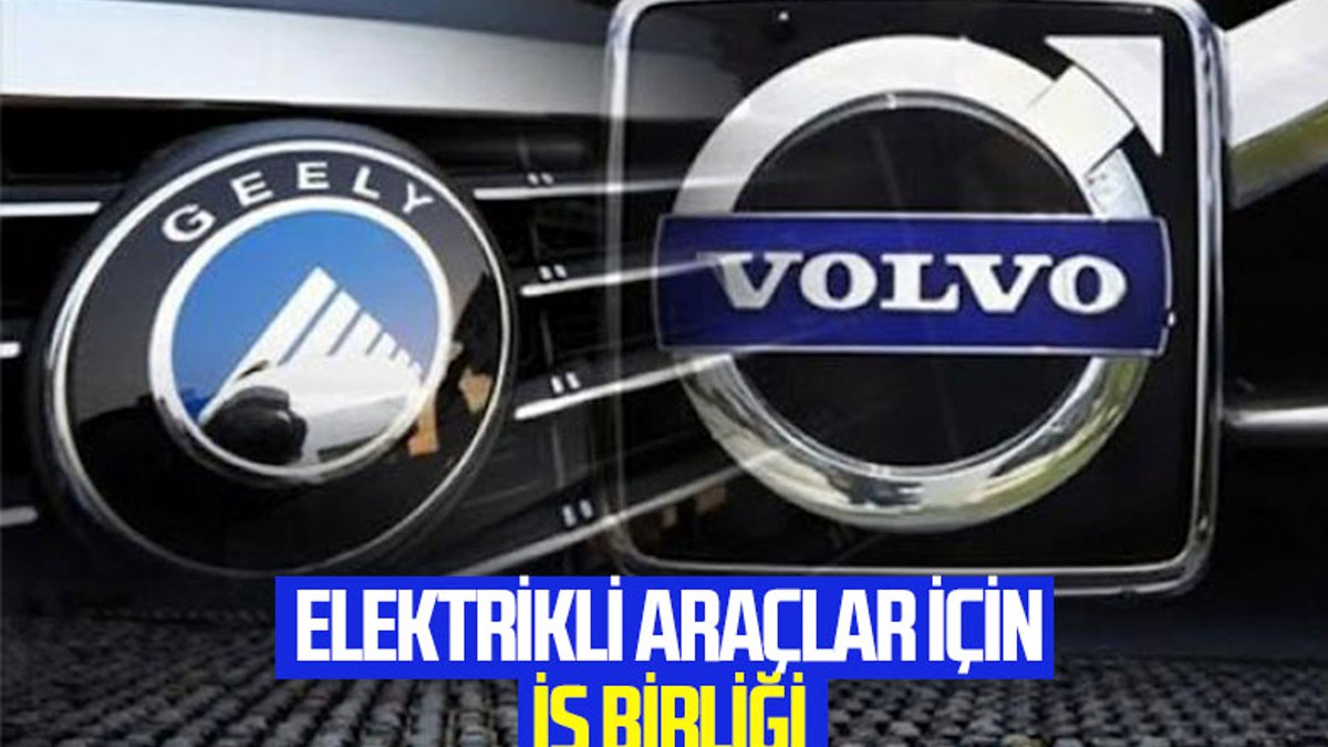 Volvo Ve Geely Elektrikli Ara Lar I In I Birli I Yapt