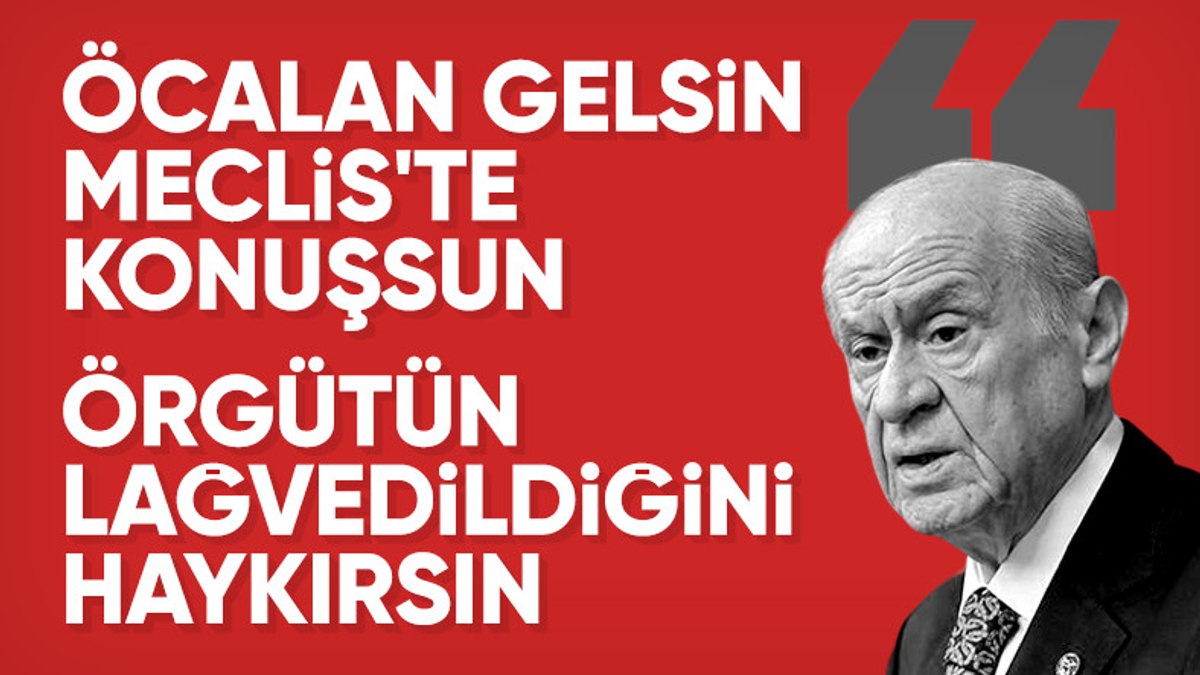 Devlet Bahçeli den tarihi çağrı Teröristbaşı DEM Grubu nda konuşsun