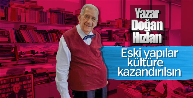 'Eski yapıların kültüre kazandırılmasından yanayım'