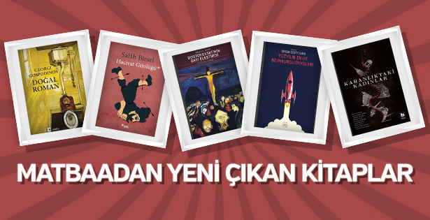 Okurlarla tanışmayı bekleyen yeni kitaplar