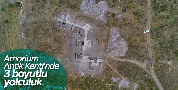 Amorium Antik Kenti bilgisayar ortamında canlandırılacak