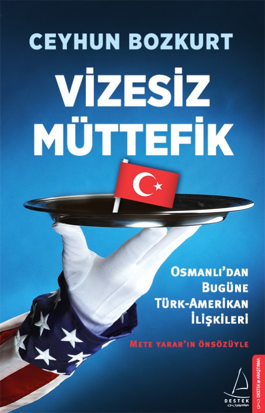 Ceyhun Bozkurt'un 'Vizesiz Müttefik' kitabı yayımlandı