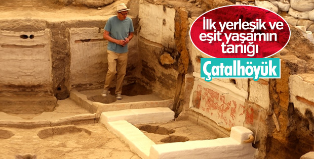 Çatalhöyük 9 bin yıllık insanlık tarihine ışık tutuyor