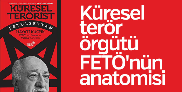 Hayati Küçük’ten FETÖ’nün tarihçesi