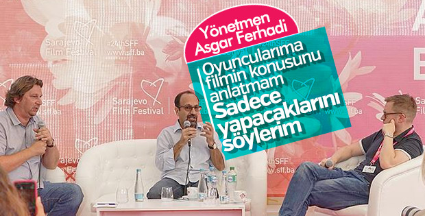 Asgar Ferhadi: Oyuncularıma film hakkında bilgi vermem