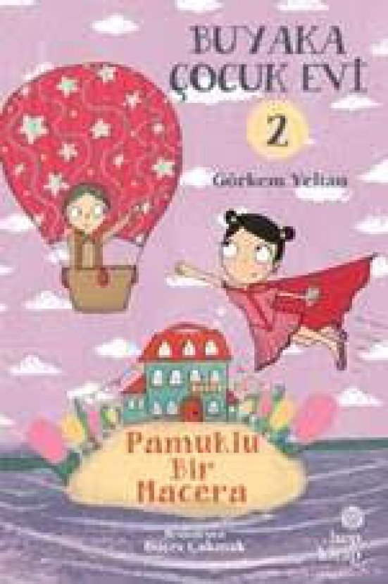 'Bu Yaka Çocuk Evi Dizisi' kitabı raflarda