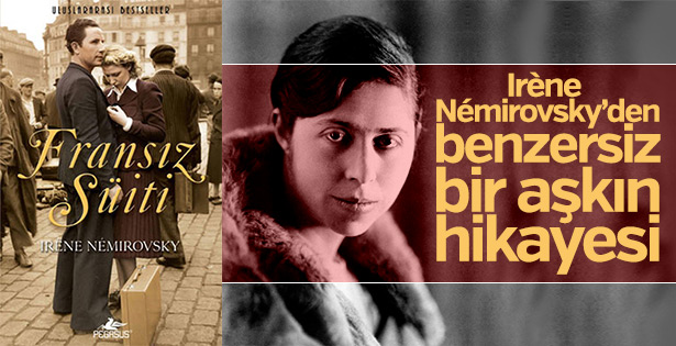 Irène Némirovsky'nin başyapıtı: Fransız Süiti
