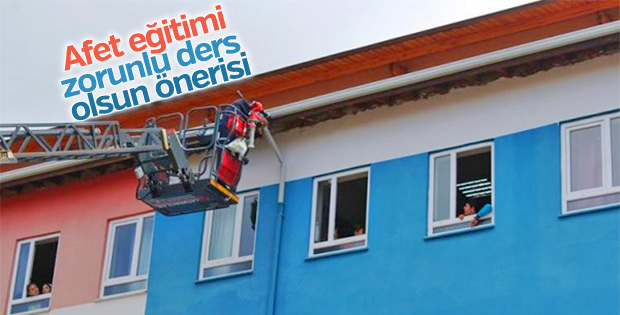 Okullara afet eğitimi dersi olsun önerisi