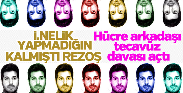 Reza Zarrab hücre arkadaşına tecavüz etti