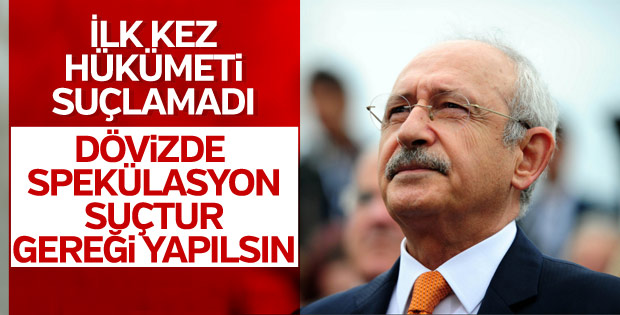 Kemal Kılıçdaroğlu dövizdeki artışla ilgili konuştu