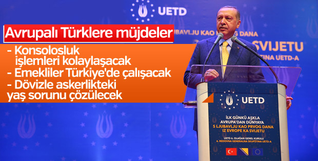 Cumhurbaşkanı'ndan Avrupalı Türklere müjdeler