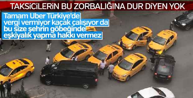 Taksicilerden UBER sürücüsüne tehdit iddiası