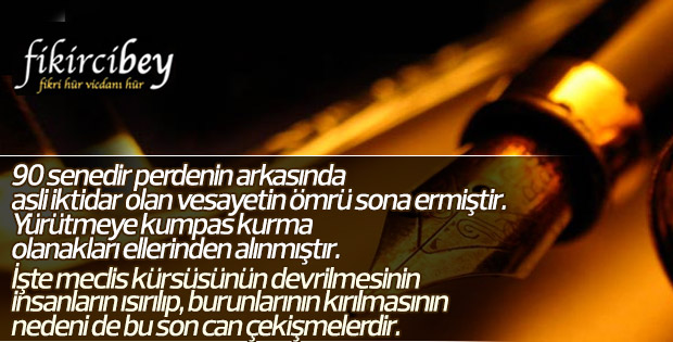 Fikirci Bey: VESAYETİ İYİ BİLMEZDİK - Yeni Yazı