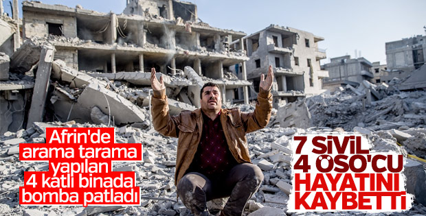 Afrin'de terör örgütünün tuzakladığı binada patlama