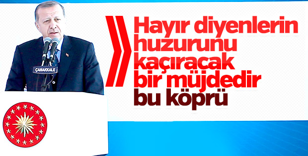 Cumhurbaşkanı: Çanakkale Köprüsü dünyanın bir numarası