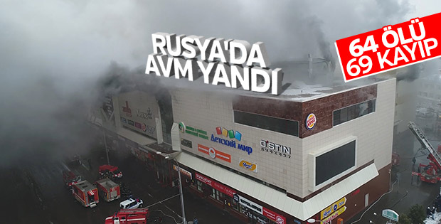 Rusya'da AVM yangınında 64 kişi hayatını kaybetti