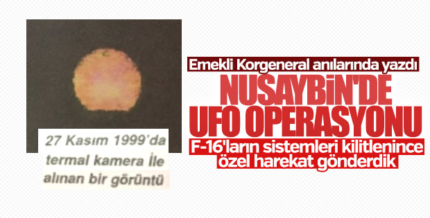 19 yıl sonra ortaya çıkan 'sınırda UFO operasyonu'