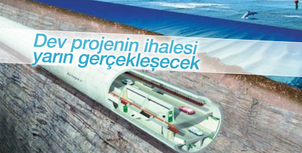 Büyük İstanbul Tüneli'nin ihalesi yarın gerçekleşecek