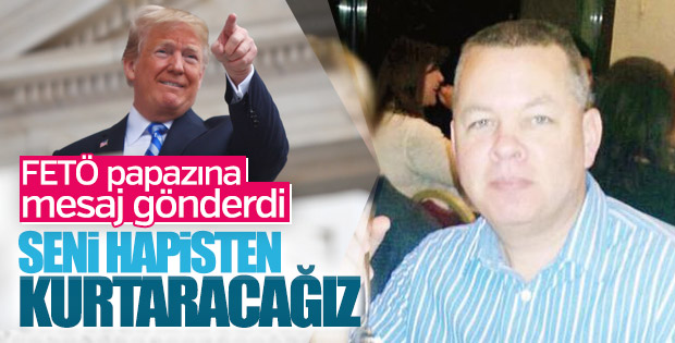 Trump'tan tutuklu FETÖ papazına: Seni kurtaracağız