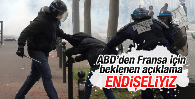 ABD: Fransa'daki şiddet olaylarından endişeliyiz