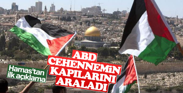 Hamas'tan Trump'ın Kudüs açıklamasına ilk tepki