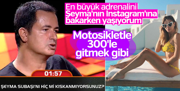 Acun Ilıcalı: Şeyma'yı kıskanıyorum