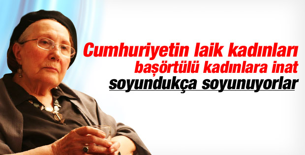 Adalet Ağaoğlu: Atatürk yaşasıydı Diyanet'i kapatırdı