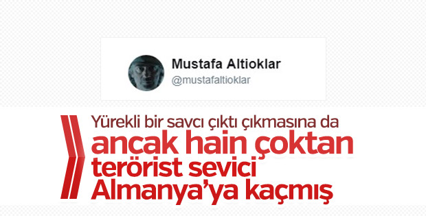 Mustafa Altıoklar Almanya'ya kaçtı