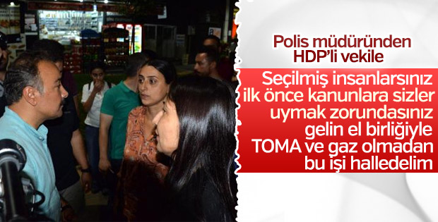 Polis müdüründen HDP'li vekile uyarı