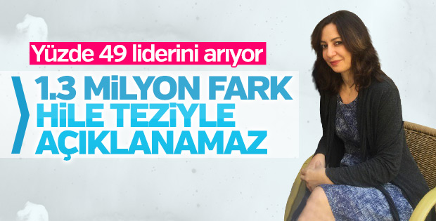 Aslı Aydıntaşbaş'a göre hile tezi doğru değil