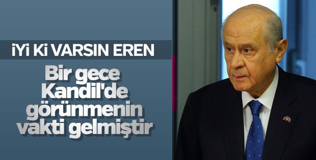Bahçeli: Bir gece Kandil'de görünmenin vakti gelmiştir