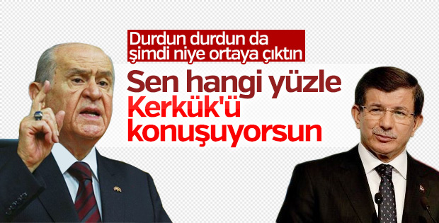 Devlet Bahçeli'den Davutoğlu'na: Hangi yüzle konuşuyorsun
