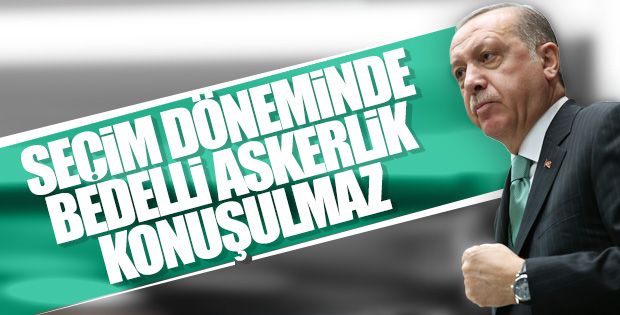 Cumhurbaşkanı Erdoğan'a bedelli askerlik soruldu