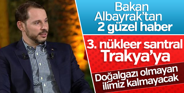 Berat Albayrak, üçüncü nükleer santralin müjdesini verdi