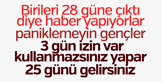 Bedelli askerlikte 28 gün şaşırtmacası