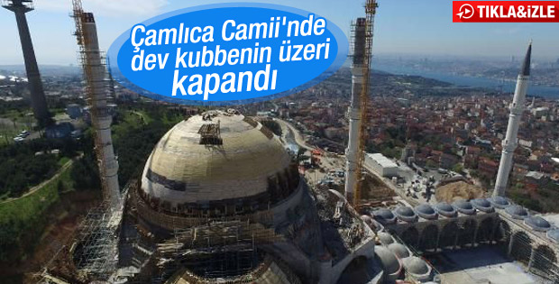 Dev kubbenin üzeri kapandı