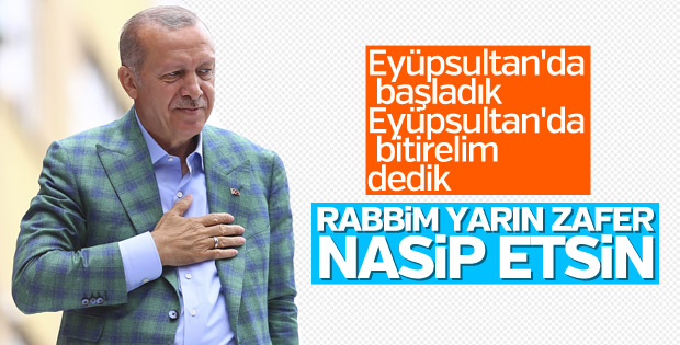 Cumhurbaşkanı'nın seçim öncesi son mitingi