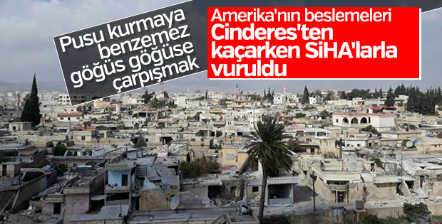 Cinderes'teki teröristler SİHA'lardan kaçamadı