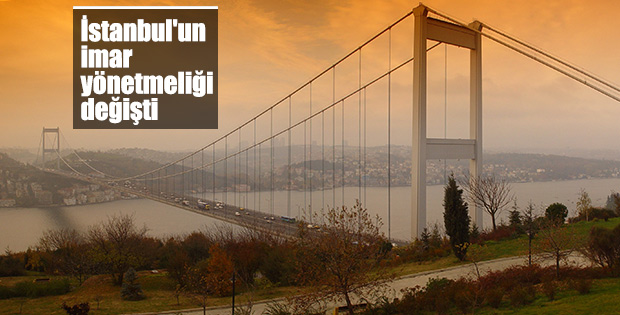 İstanbul'un imar yönetmeliğinde değişikliğe gidildi