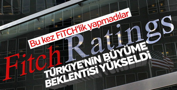 Fitch'e göre Türkiye'nin büyüme beklentisi yükseldi