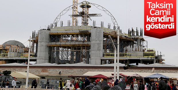 Taksim Camii'nin ana kubbesinin yapımına başlandı