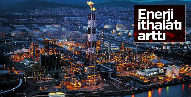 Enerji ithalatı şubatta yüzde 15,7 arttı