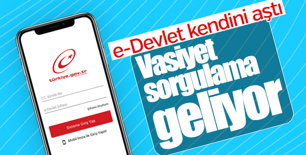 Artık e-Devlet’ten Vasiyet de Sorgulanabilecek! İşte Ayrıntılar..