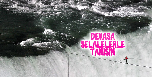 Ülke ülke devasa şelaleler