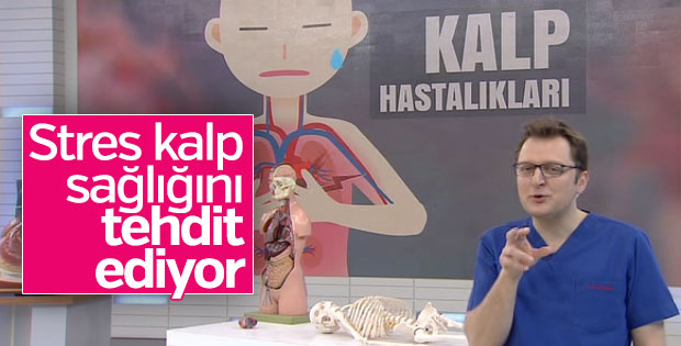 Stres kalbin düşmanı