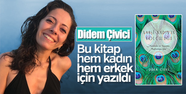 Yazarken tüm gerçekliğimi sorgulamaya başladım: Didem Çivici