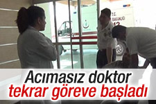 Babaya kızın öldü diyen acımasız doktor göreve döndü