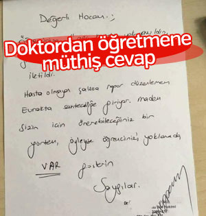 Doktordan öğretmene müthiş rapor cevabı