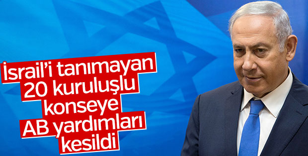 AB İsrail'i tanımayan kuruluştan desteğini çekti
